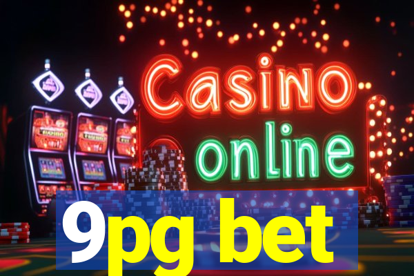 9pg bet